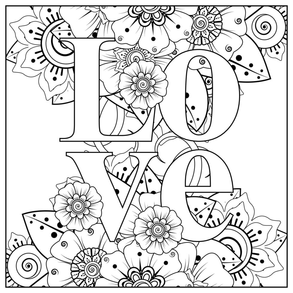 Palavras de amor com flores mehndi para colorir livro de colorir ornamento de doodle vetor