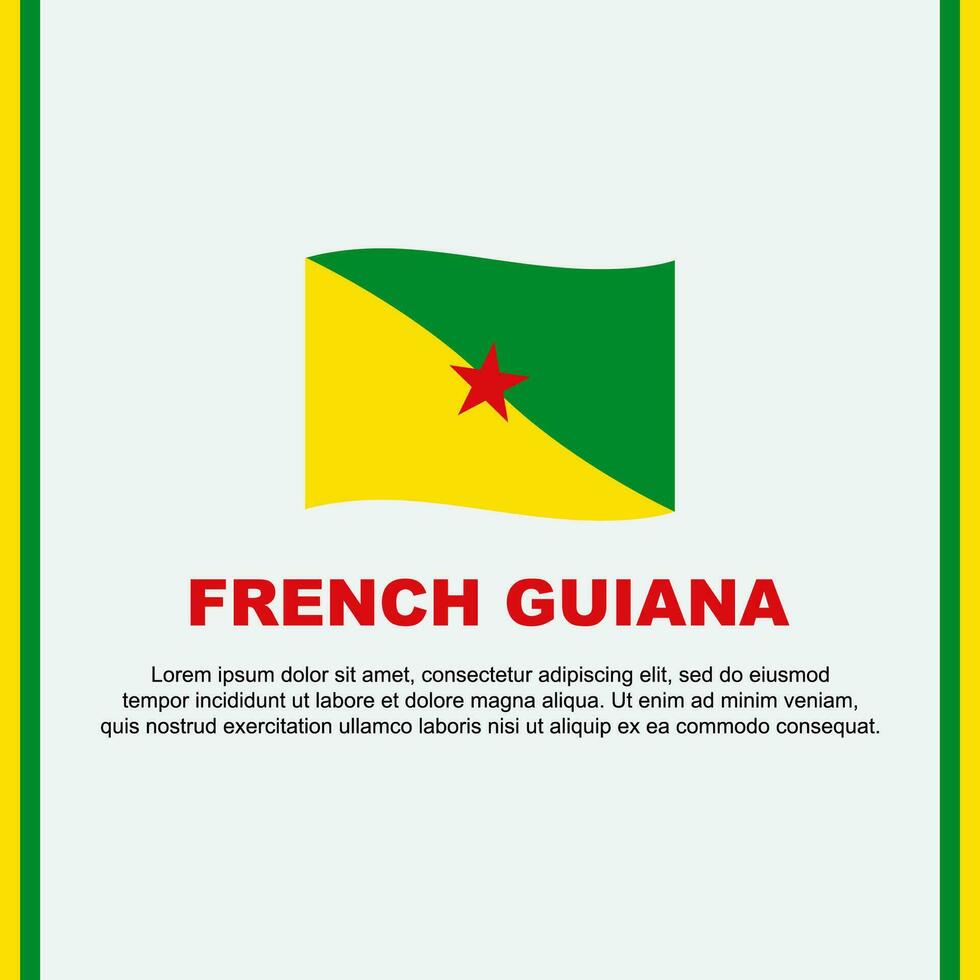 francês Guiana bandeira fundo Projeto modelo. francês Guiana independência dia bandeira social meios de comunicação publicar. francês Guiana desenho animado vetor