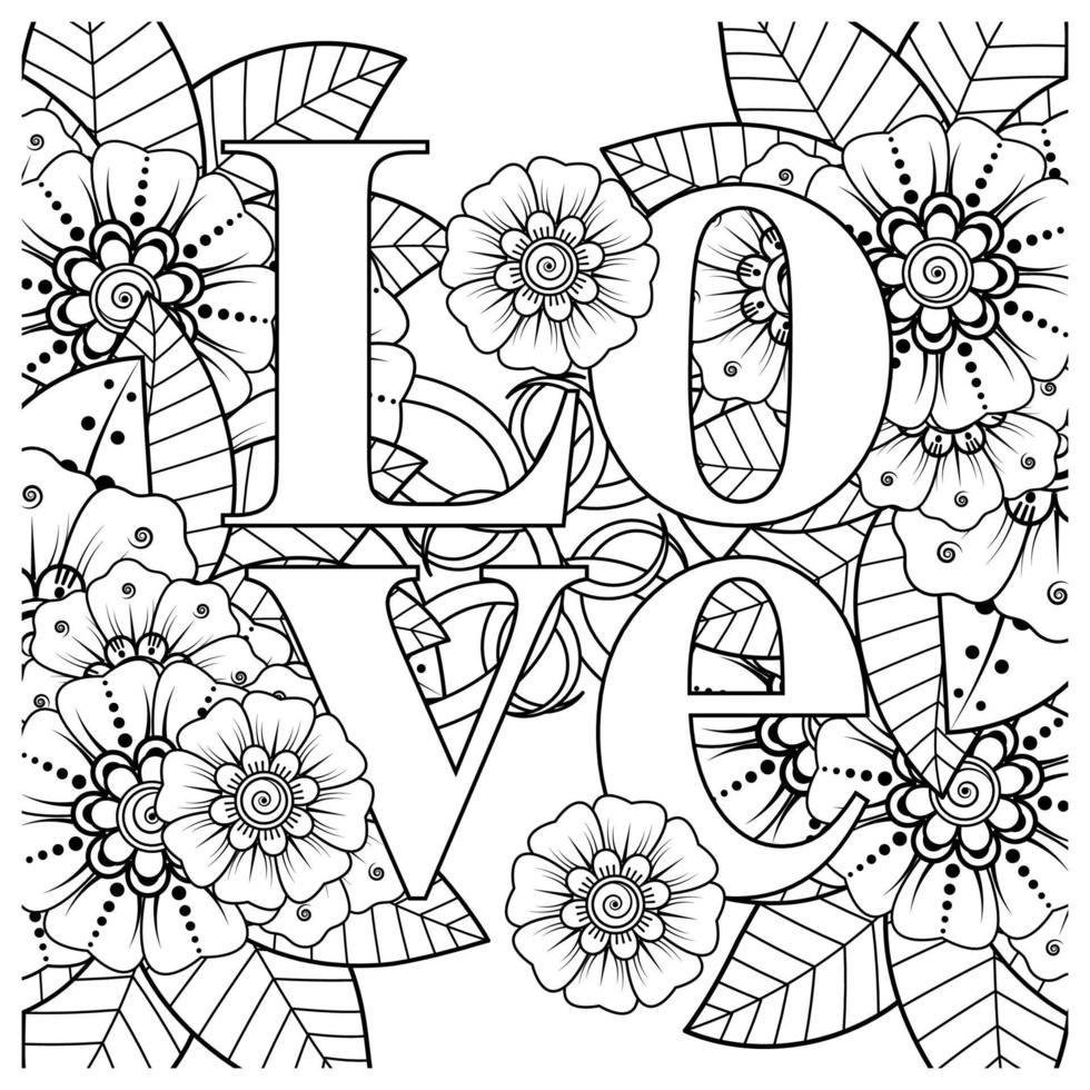 Palavras de amor com flores mehndi para colorir livro de colorir ornamento de doodle vetor