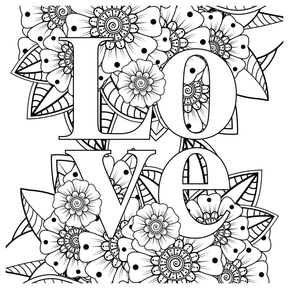 Palavras de amor com flores mehndi para colorir livro de colorir ornamento de doodle vetor