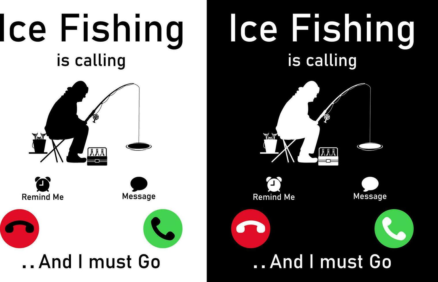 gelo pescaria é chamando e Eu devo ir, gelo pescaria projeto, velho homem gelo pescaria silhueta vetor