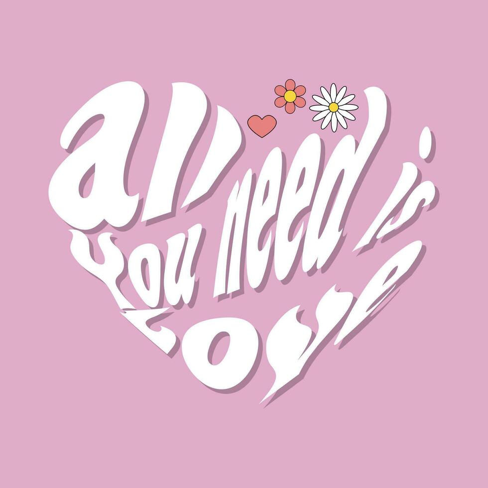todos você precisar é amar. anos 60 Anos 70 groovy retro motivacional coração forma slogan com hippie flor. vetor ilustração