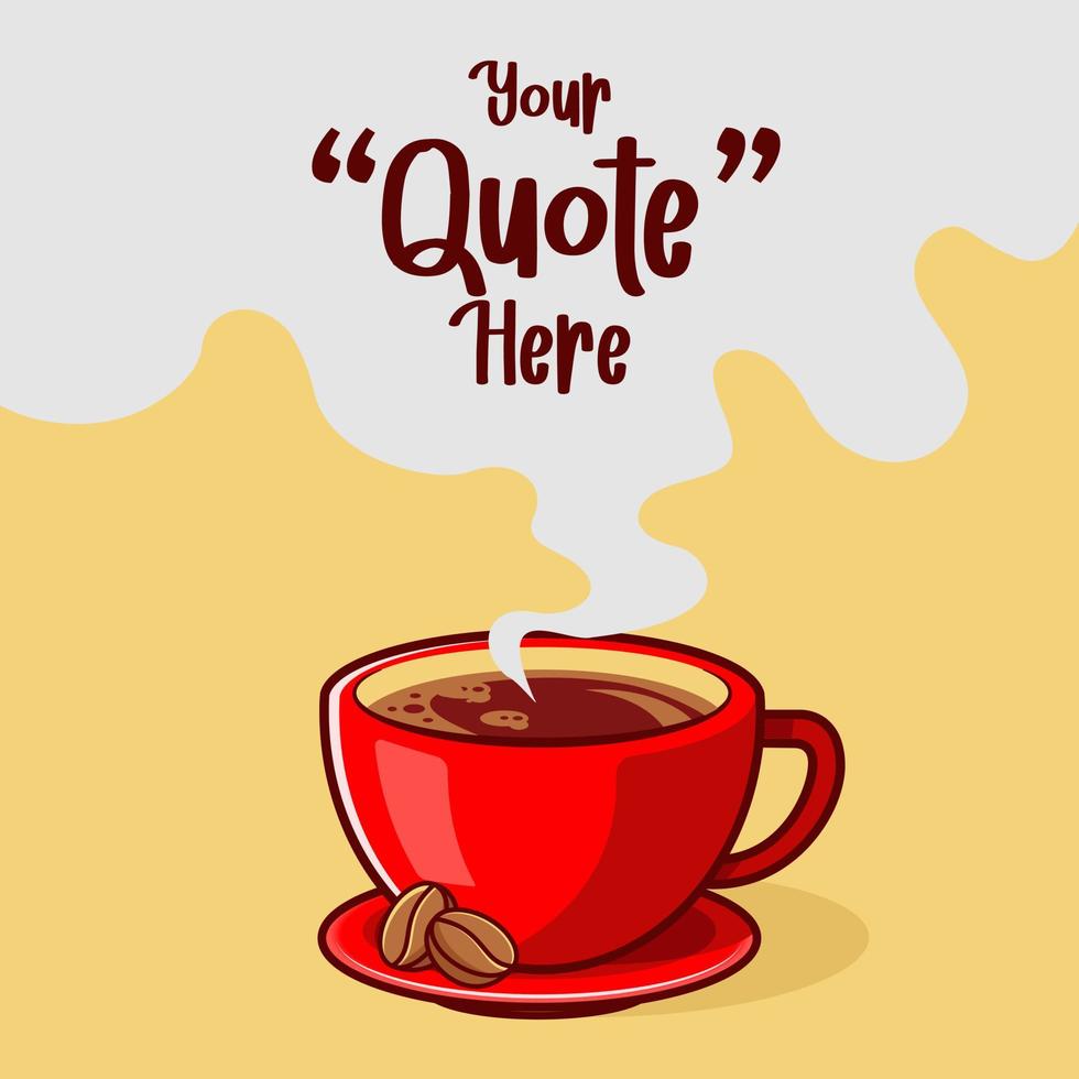 uma xícara de café ilustração vetorial plana com fumaça de flutuação para texto. perfeito para o elemento de design de banner de cartaz de citação, bar e café vetor