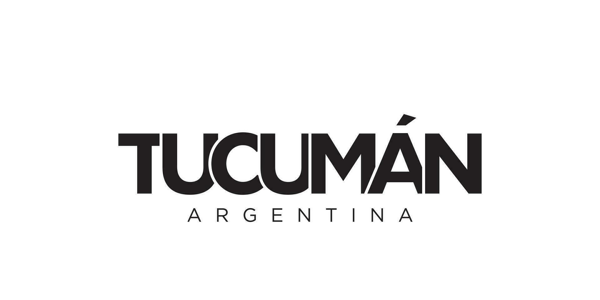 tucuman dentro a Argentina emblema. a Projeto características uma geométrico estilo, vetor ilustração com negrito tipografia dentro uma moderno Fonte. a gráfico slogan rotulação.