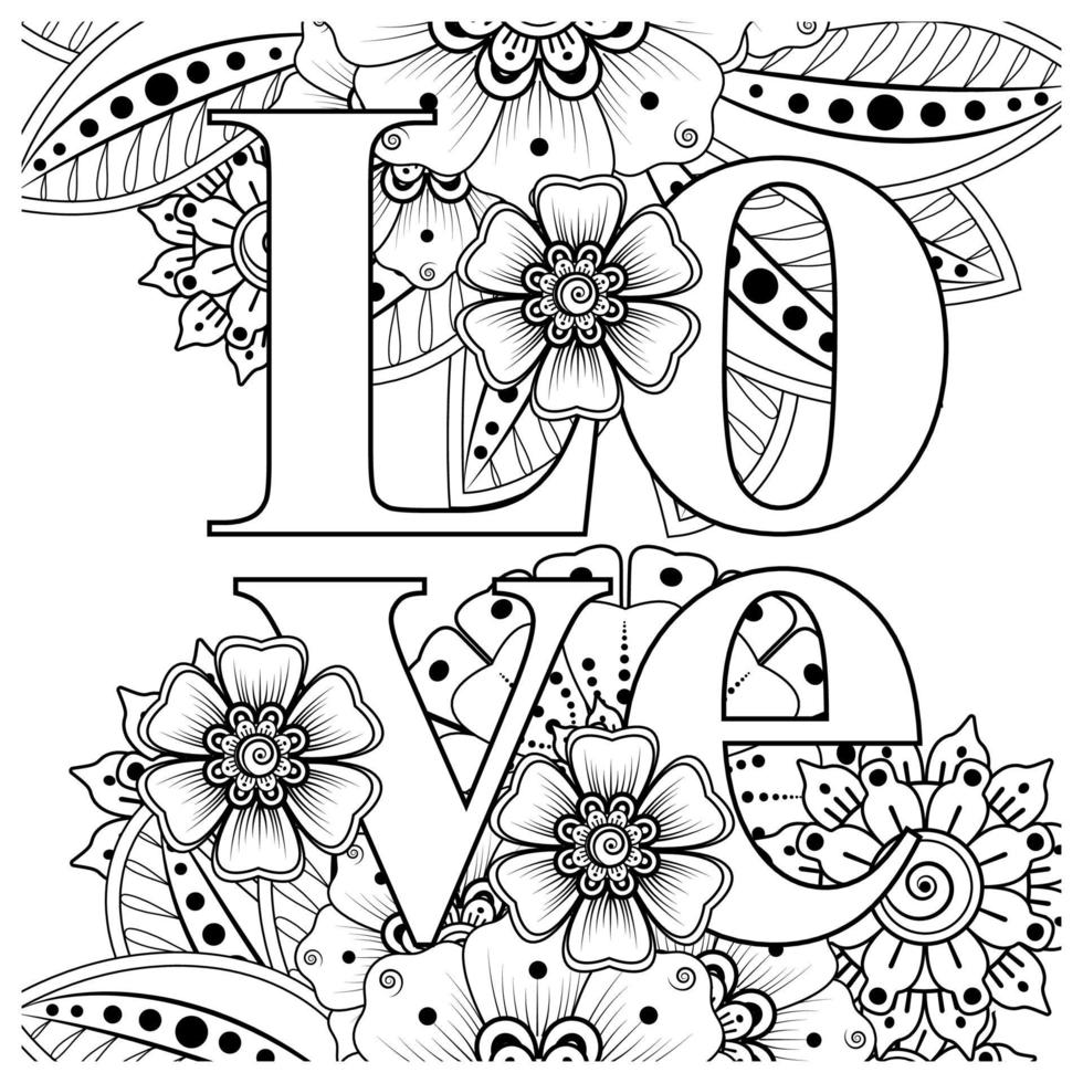 Palavras de amor com flores mehndi para colorir livro de colorir ornamento de doodle vetor