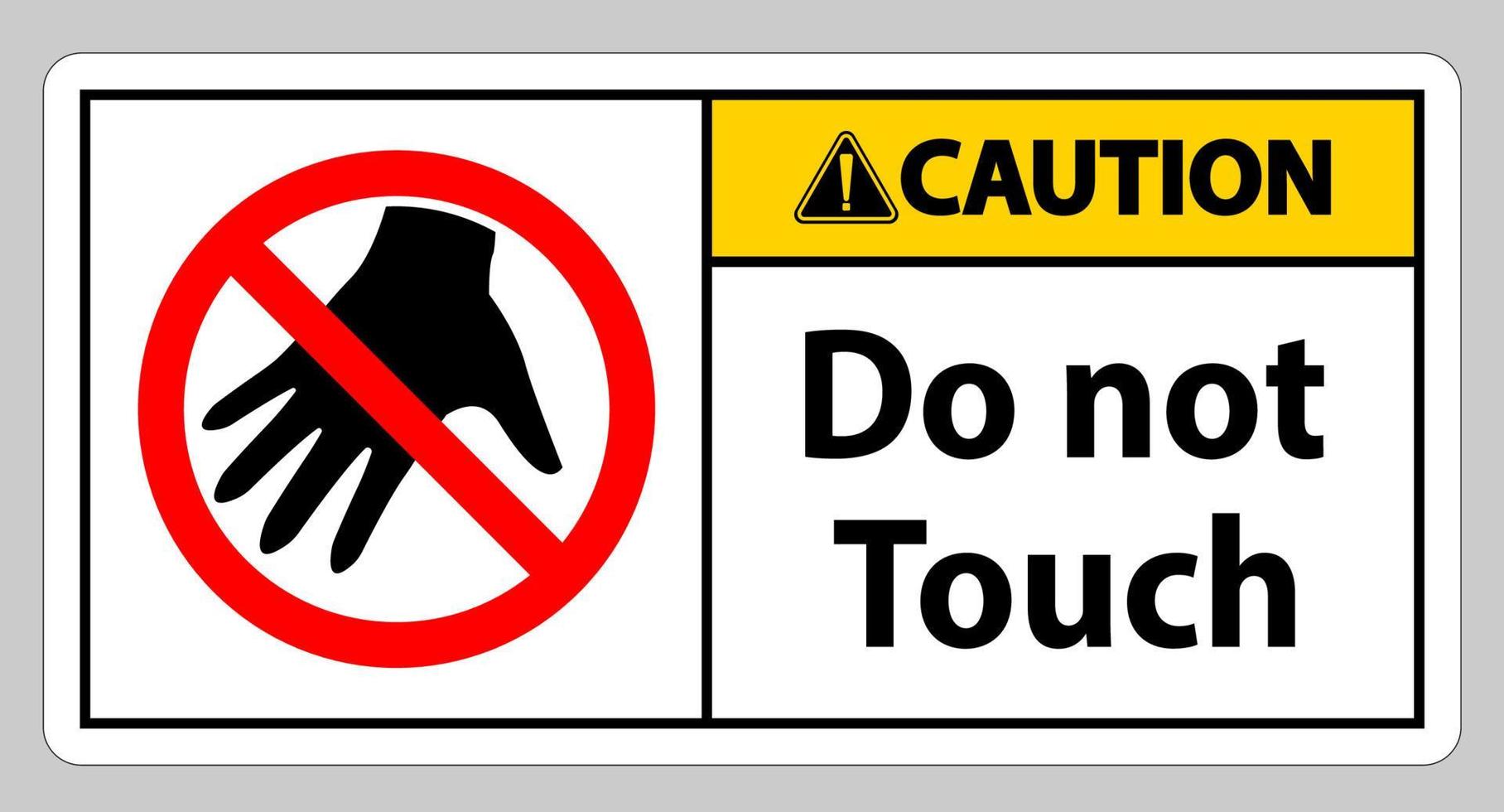 sinal de cuidado não toque e por favor não toque vetor