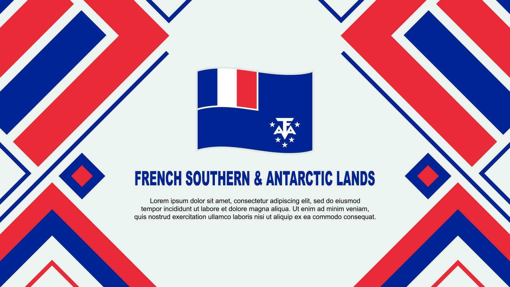 francês sulista e antártico terras bandeira abstrato fundo Projeto modelo. independência dia bandeira papel de parede vetor ilustração. bandeira