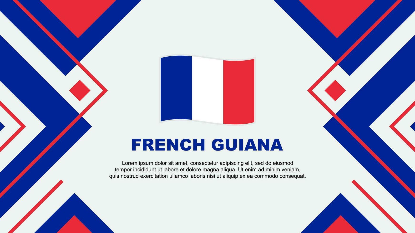 francês Guiana bandeira abstrato fundo Projeto modelo. francês Guiana independência dia bandeira papel de parede vetor ilustração. ilustração