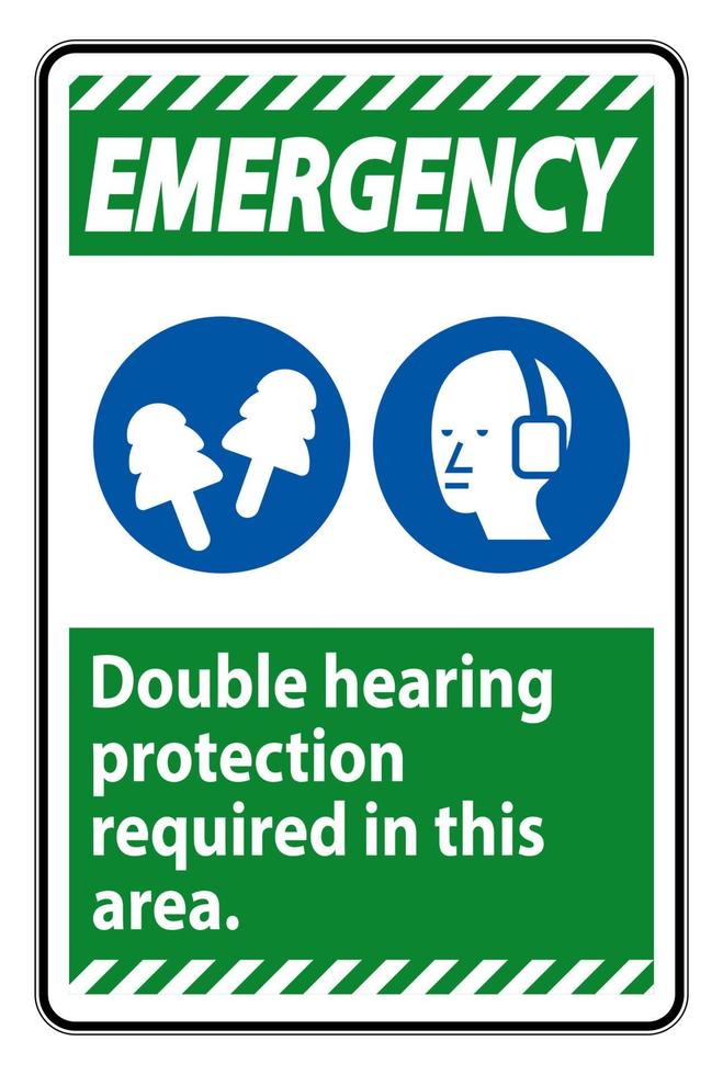 Sinal de emergência, proteção auditiva dupla necessária nesta área com protetores auriculares e protetores auriculares vetor
