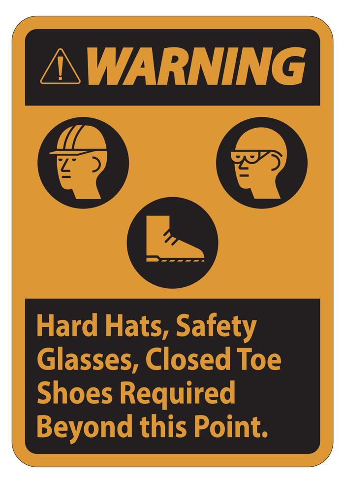 sinal de aviso capacetes, óculos de segurança, sapatos de bico fechado necessários além deste ponto vetor