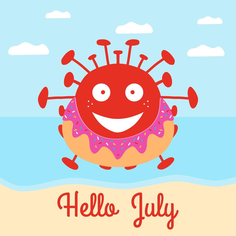olá July. bactéria do coronavírus vermelho dos desenhos animados no círculo de natação do donut em uma praia. ilustração das ações do vetor. vetor