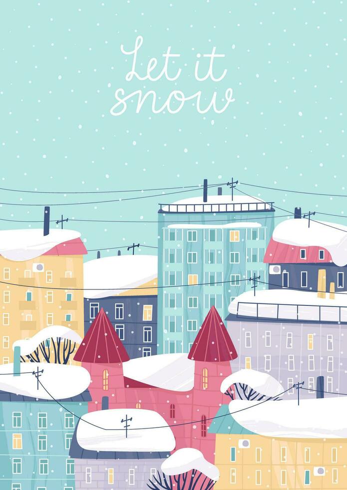 cartão postal do uma inverno cidade com colorida casas dentro a neve e a inscrição deixei isto neve vetor