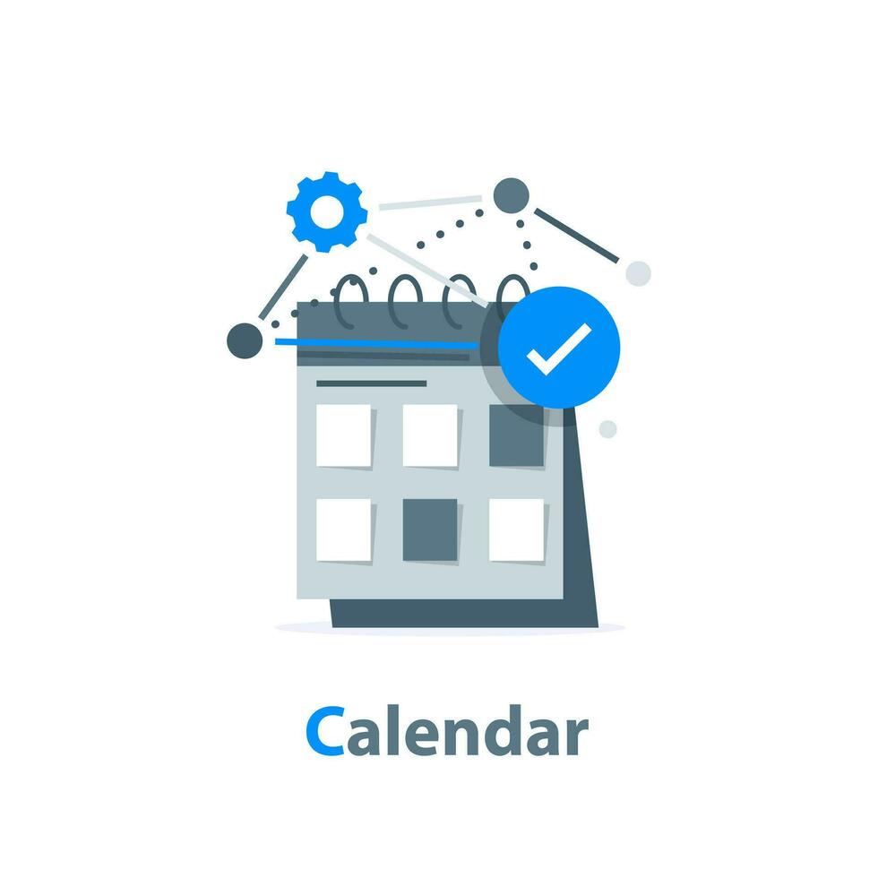 calendário, conceito de gerenciamento de tempo, planejamento, uso eficiente do tempo de trabalho para implementação do plano de negócios, ilustração vetorial de ícone de design plano vetor