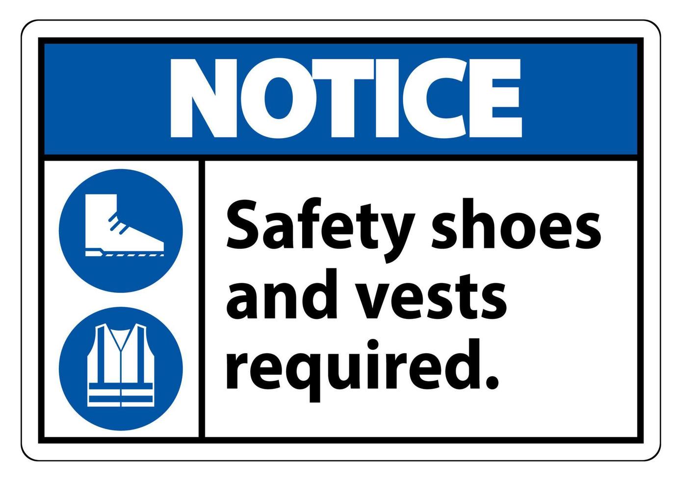 aviso sinal sapatos de segurança e colete necessários com símbolos ppe em fundo branco, ilustração vetorial vetor