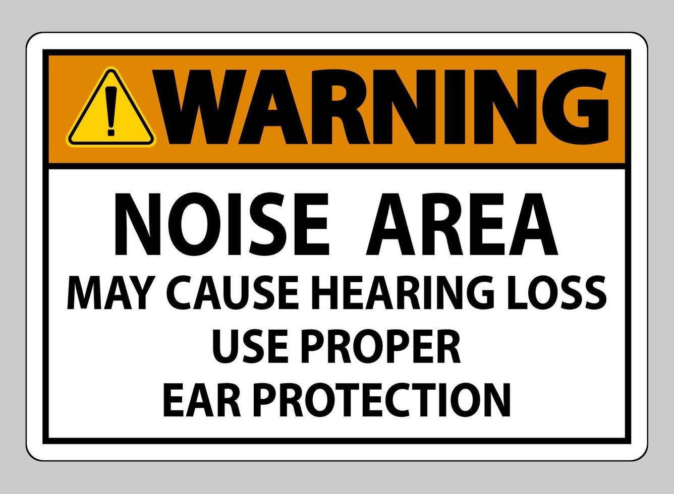 área de ruído de sinal de aviso pode causar perda de audição, use proteção auditiva adequada vetor