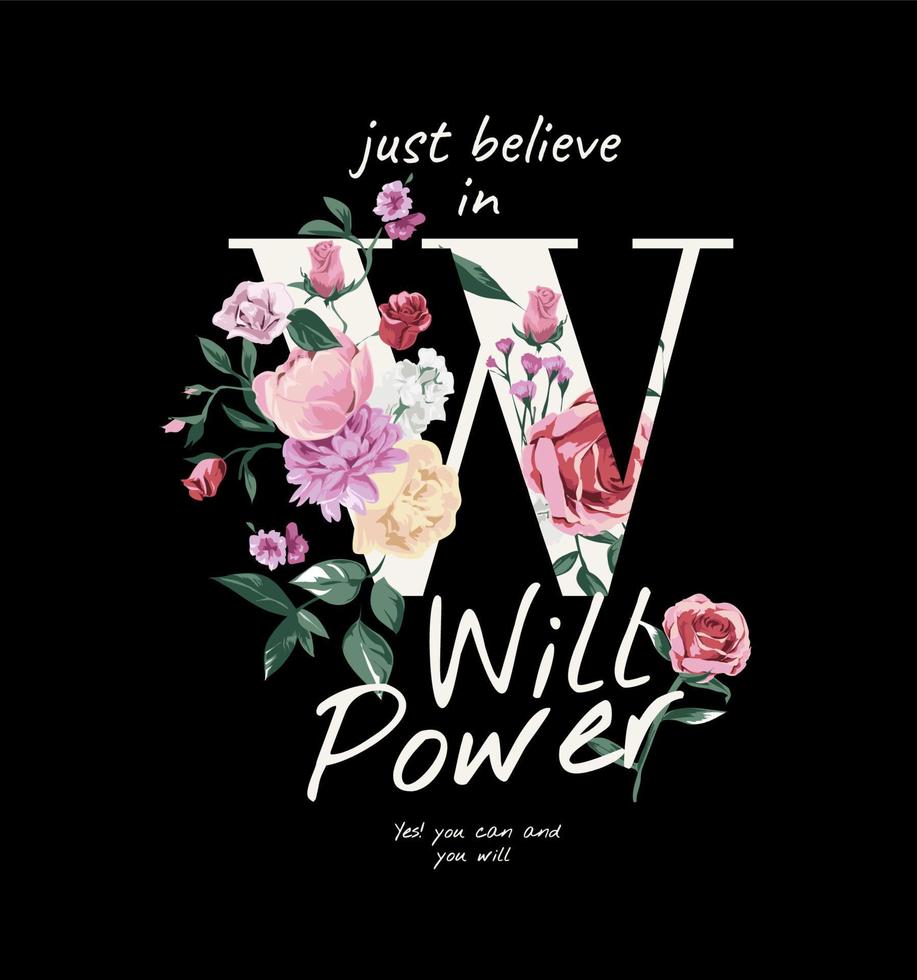 will power slogan com ilustração de flores vintage coloridas em fundo preto vetor