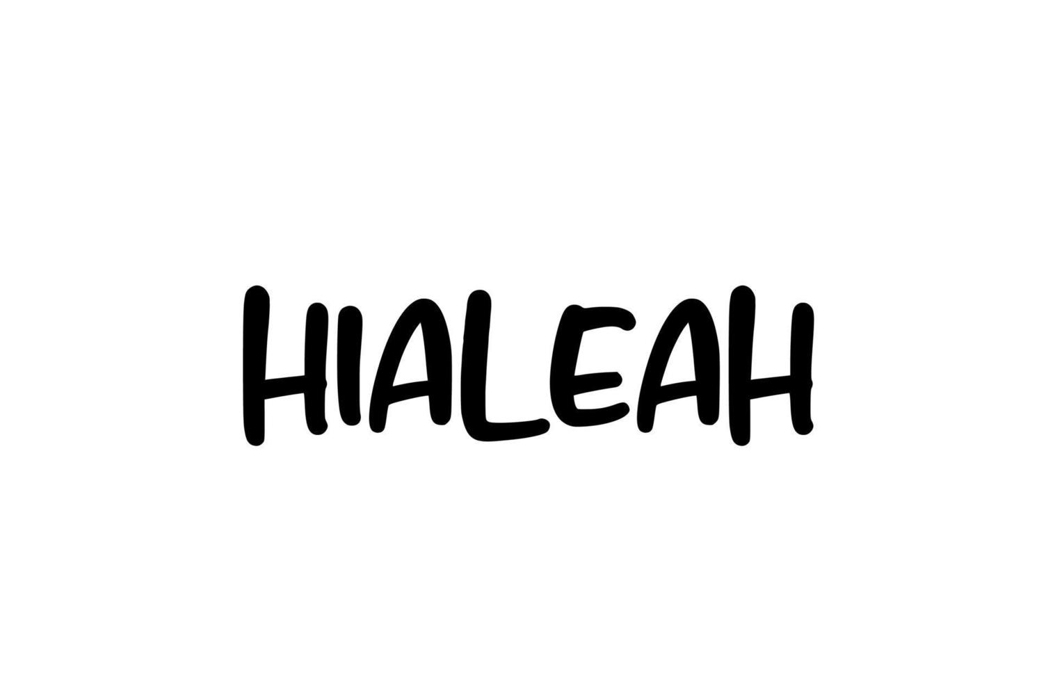 hialeah cidade manuscrita tipografia palavra texto mão lettering. texto de caligrafia moderna. cor preta vetor