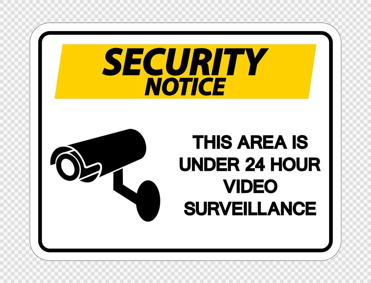aviso de segurança esta área está sob sinal de vigilância por vídeo 24 horas em fundo transparente vetor