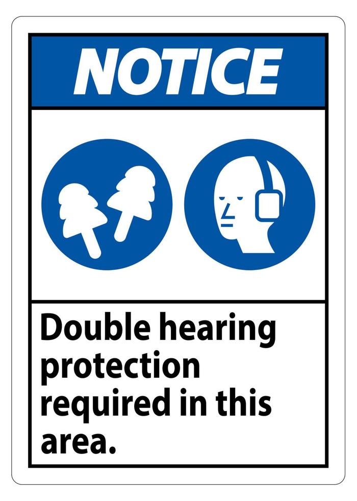 aviso sinal de proteção auditiva dupla necessária nesta área com protetores auriculares e protetores auriculares vetor