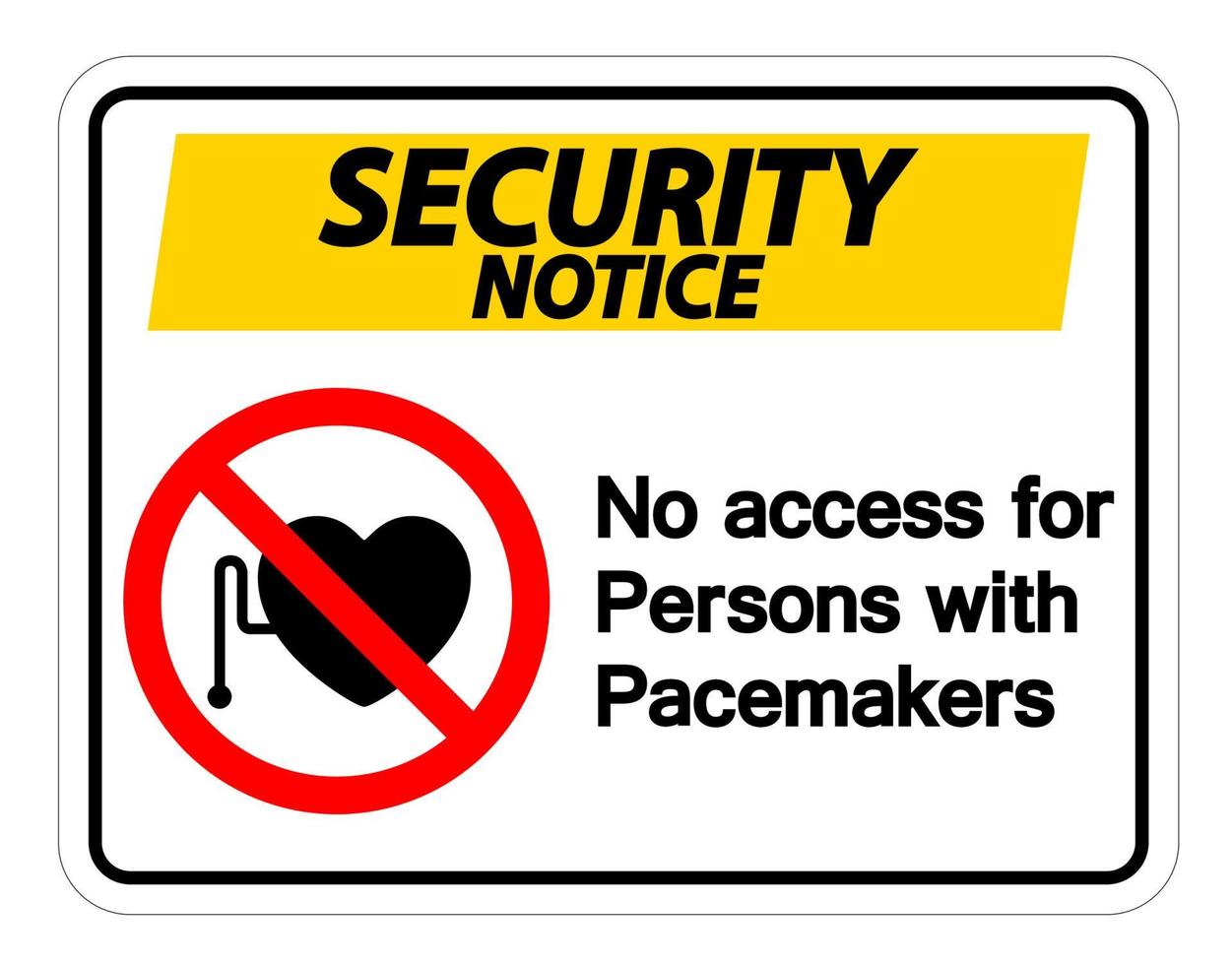 aviso de segurança sem acesso para pessoas com sinal de símbolo de marca-passo em fundo branco vetor