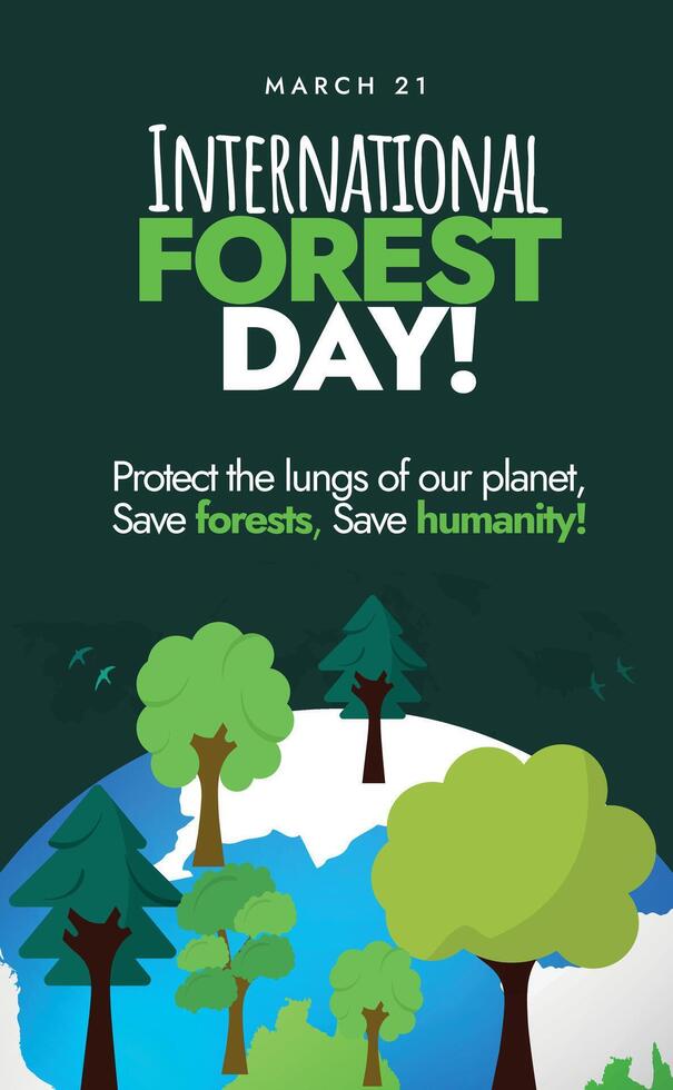 internacional floresta dia, 21 marcha floresta dia celebração bandeira, postar com terra globo e diferente tipos do verde árvores em isto. florestas e inovação, importância do todos tipos do florestas vetor