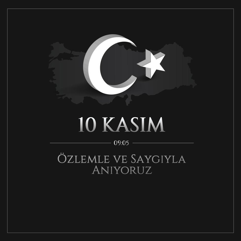 ilustração vetorial. 10 kasim data comemorativa 10 de novembro dia da morte mustafa kemal ataturk, primeiro presidente da república turca. tradução turco. 10 de novembro, respeite e lembre-se. vetor