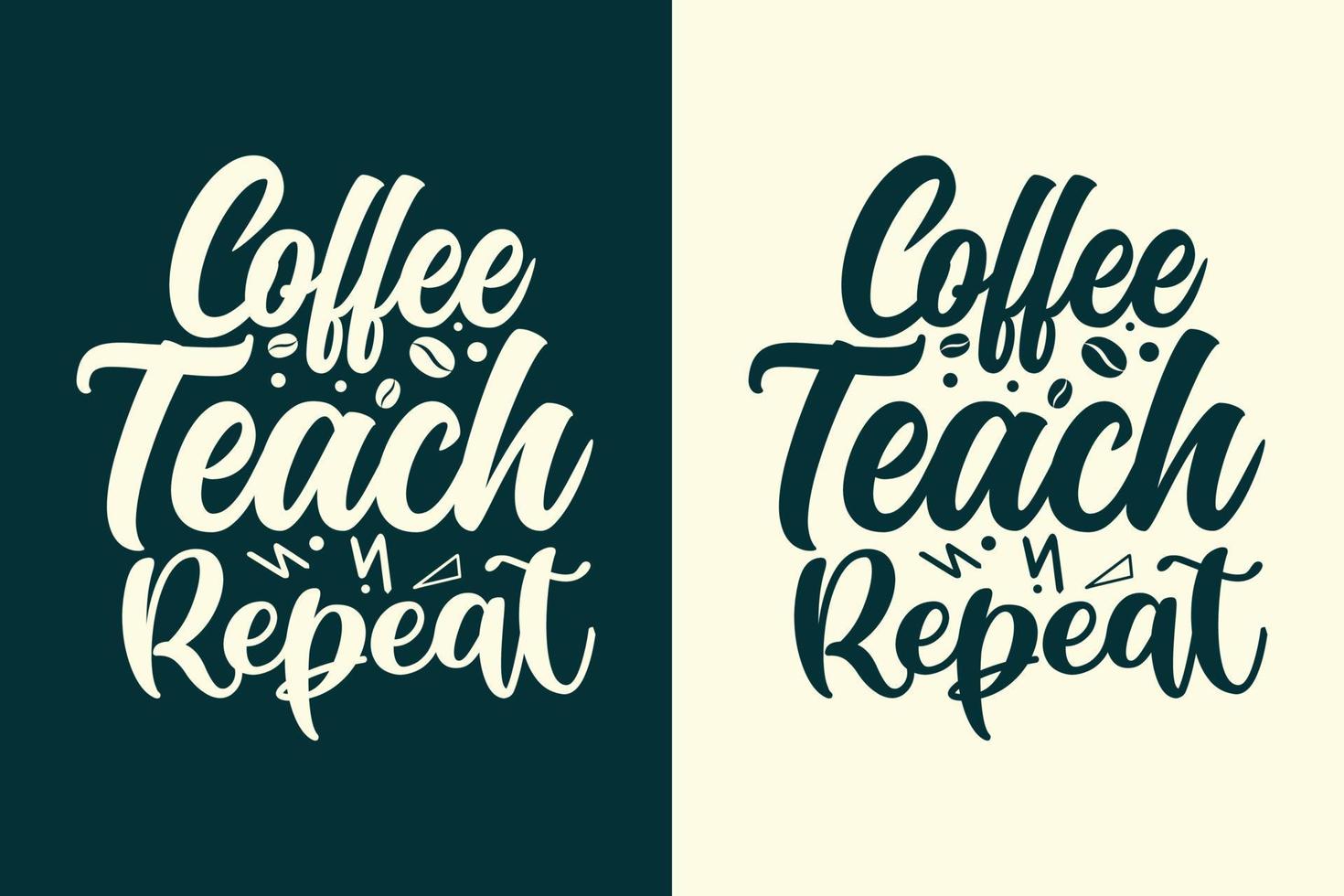 café ensina repetir tipografia ensinando frases slogan para camisetas e produtos vetor