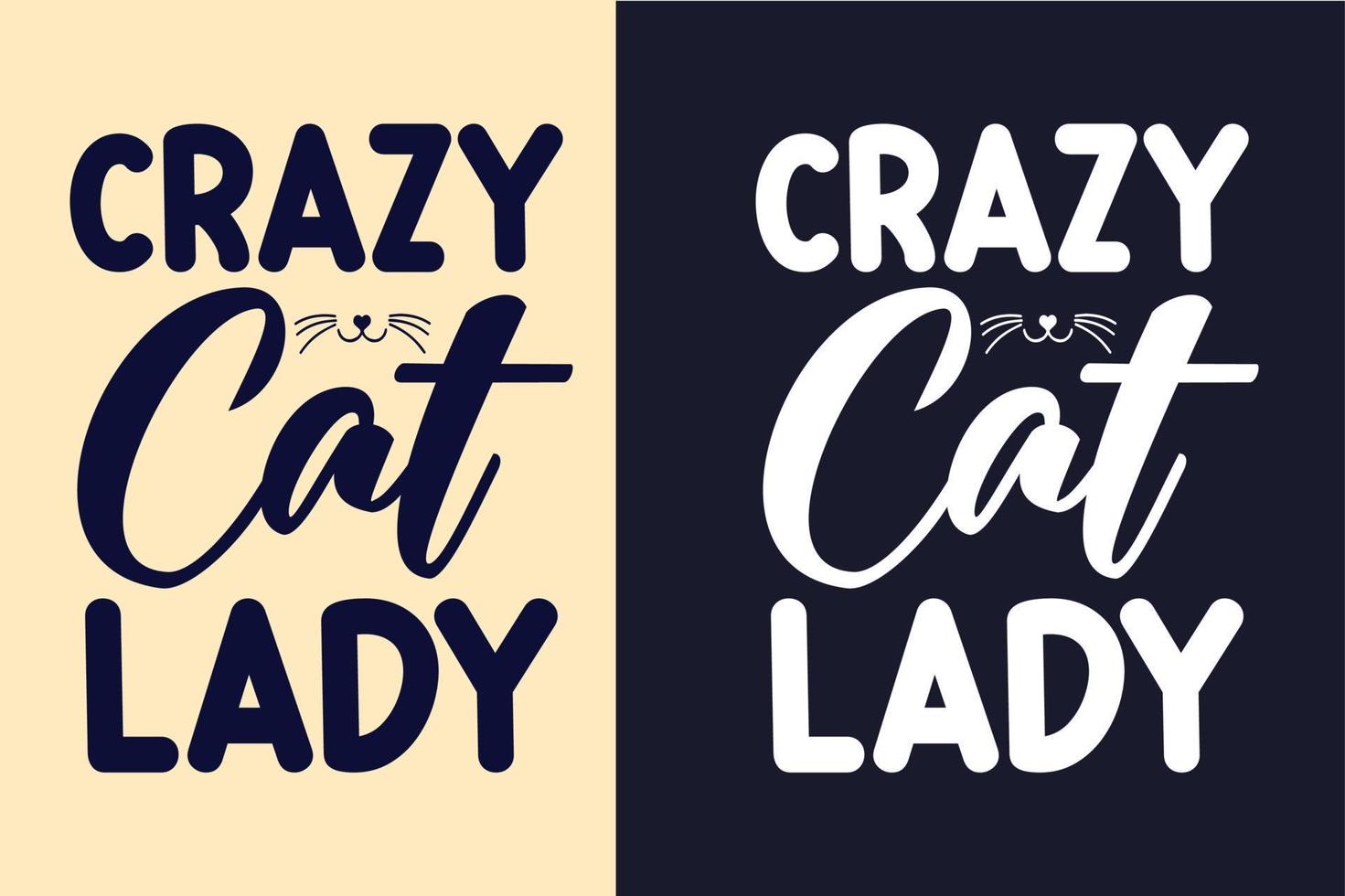 gato louco senhora tipografia lettering gato t-shirt design citações para t-shirt e mercadoria vetor