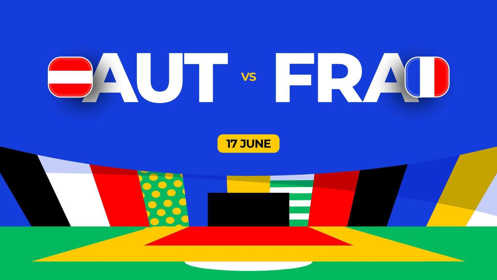 Áustria vs França futebol 2024 Combine contra. 2024 grupo etapa campeonato Combine versus equipes introdução esporte fundo, campeonato concorrência vetor