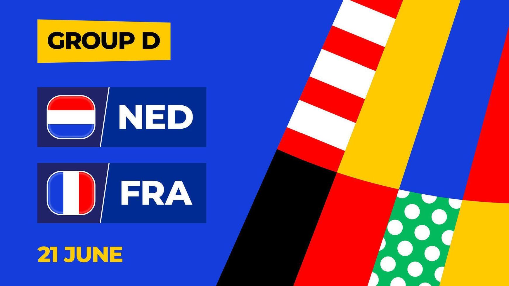 Países Baixos vs França futebol 2024 Combine contra. 2024 grupo etapa campeonato Combine versus equipes introdução esporte fundo, campeonato concorrência vetor