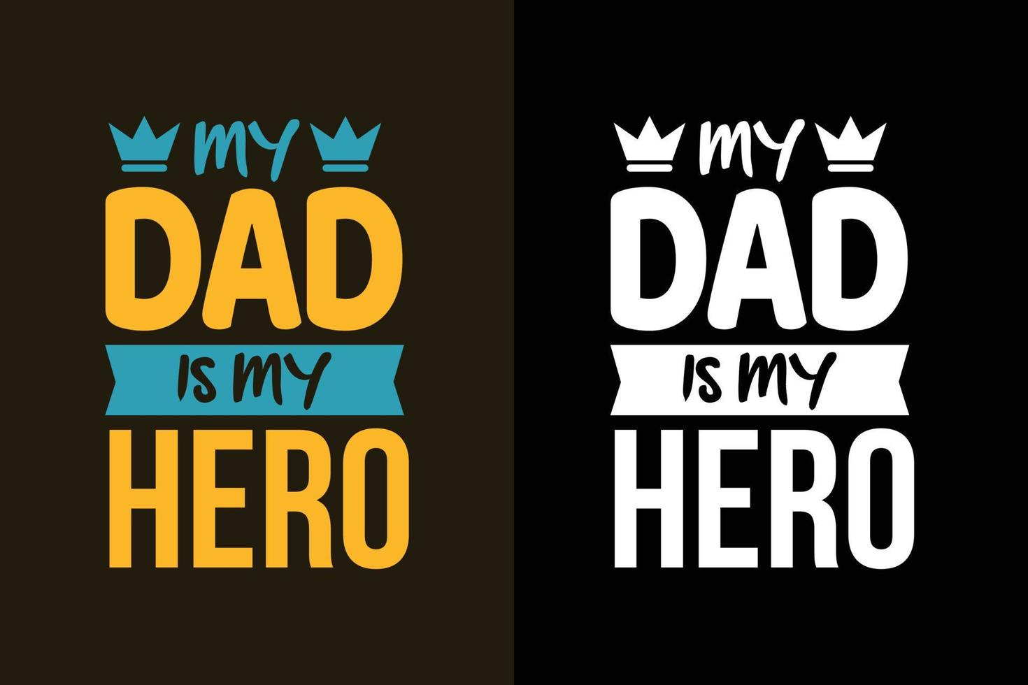 meu pai é o meu herói citações do design da camiseta do dia dos pais vetor