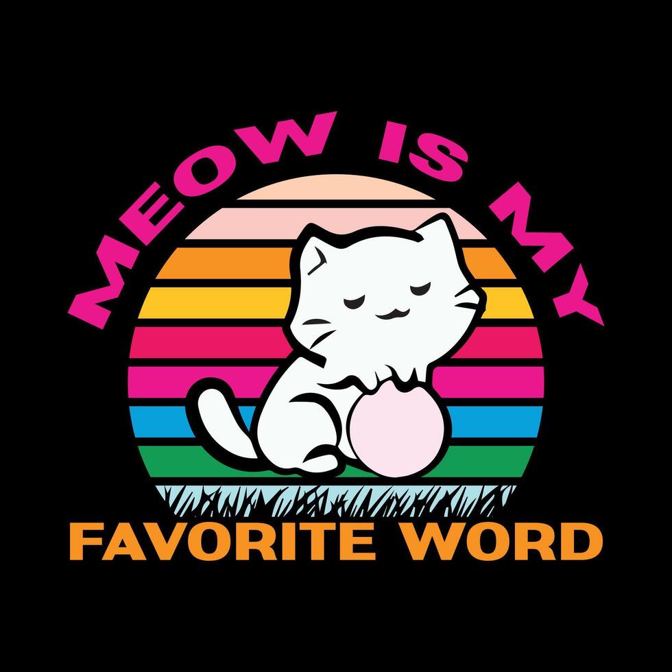 Miau é meu favorito palavra engraçado Projeto vetor