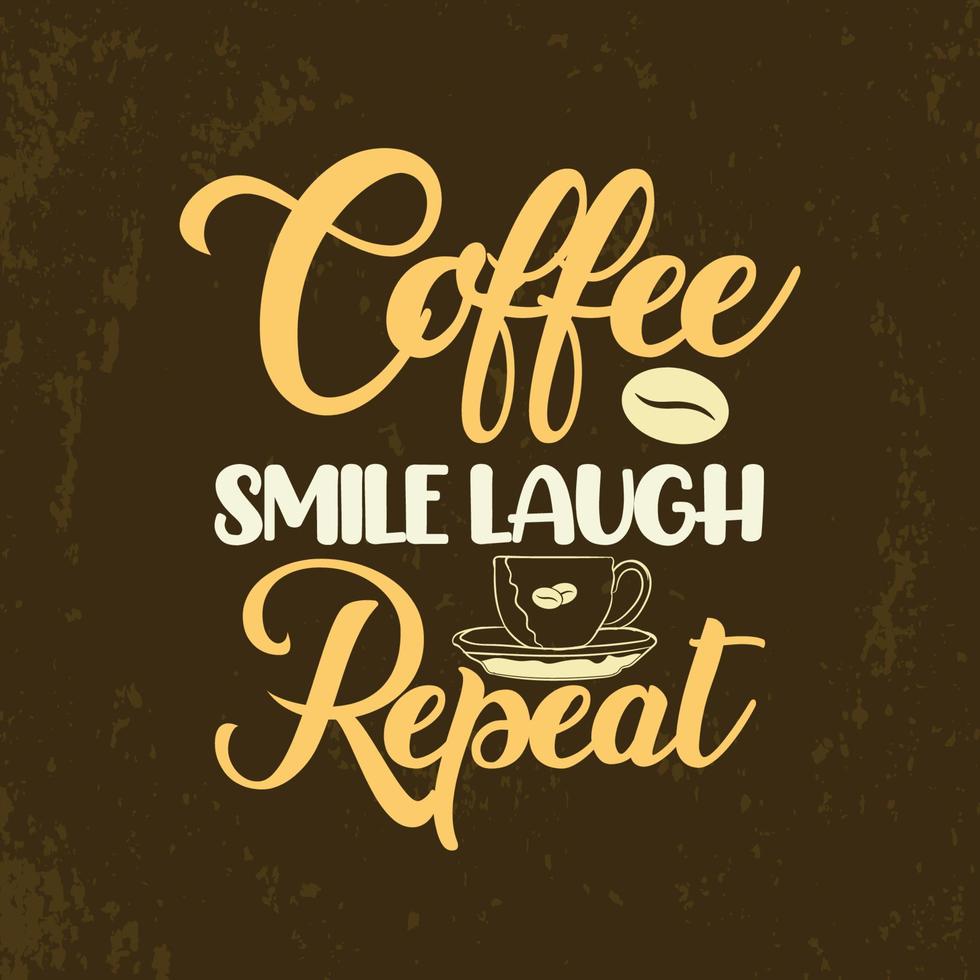 sorriso de café risada repetir design de citações de letras coloridas de café vetor