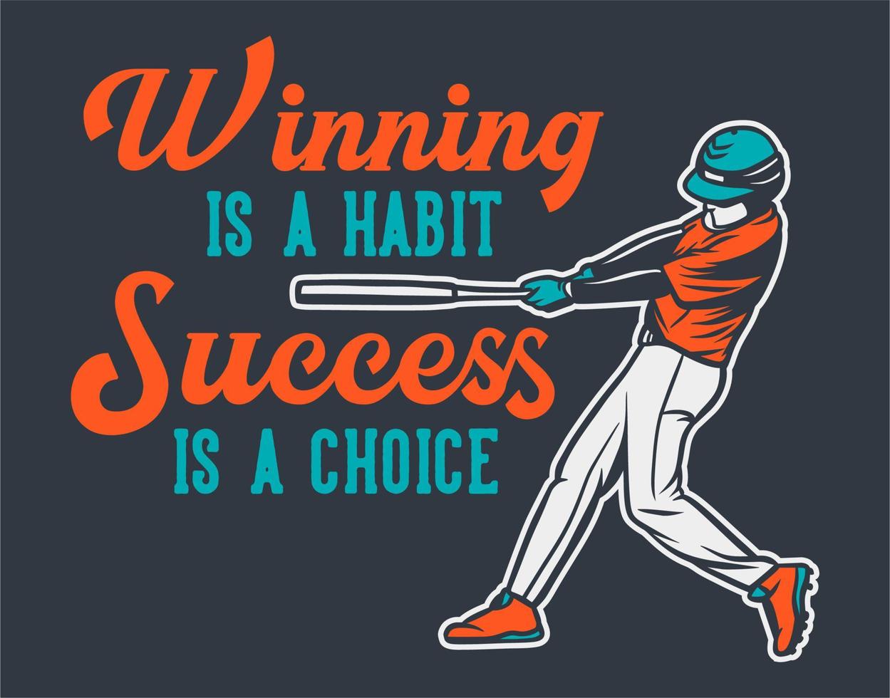 vencer é um hábito sucesso é uma escolha poster vintage motivação citação de beisebol vetor