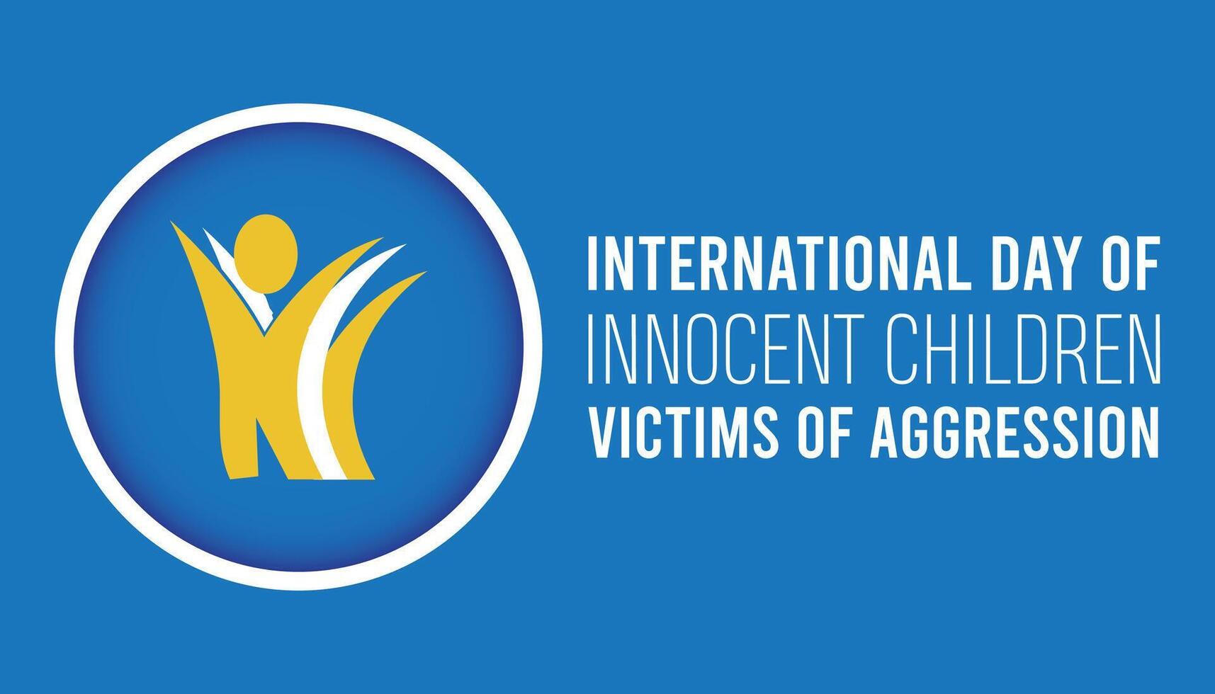 internacional dia do inocente crianças vítimas do agressão observado cada ano dentro junho. modelo para fundo, bandeira, cartão, poster com texto inscrição. vetor
