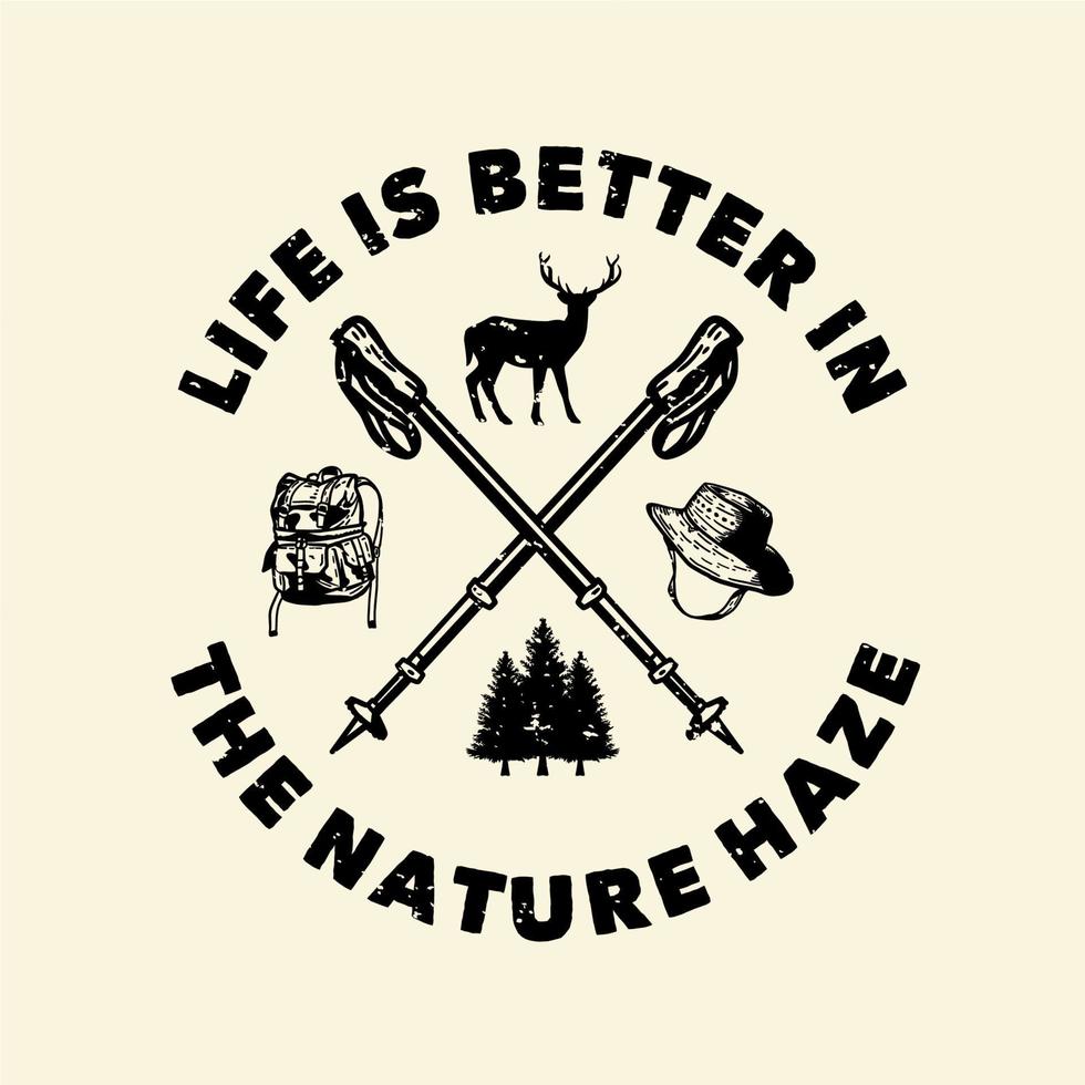 logo design a vida é melhor na natureza haze ilustração vintage vetor