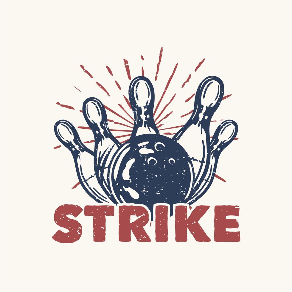 t shirt design strike com bola de boliche acertando pino boliche ilustração vintage vetor