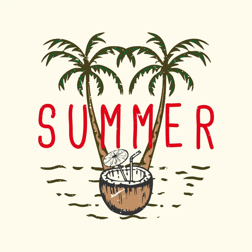 t-shirt design slogan tipografia verão com suco de coco ilustração vintage vetor