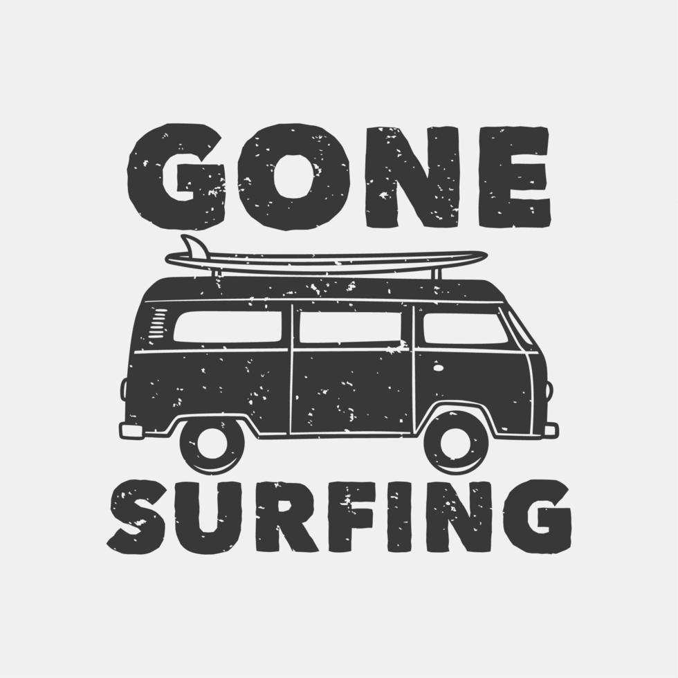 tipografia de slogan vintage surfando em busca de design de camisetas vetor