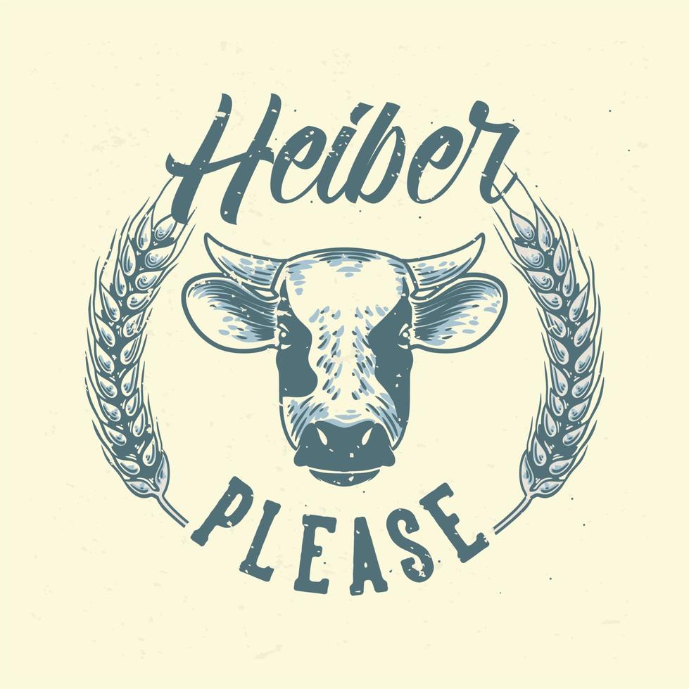 slogan vintage tipografia heiber please para design de camisetas vetor