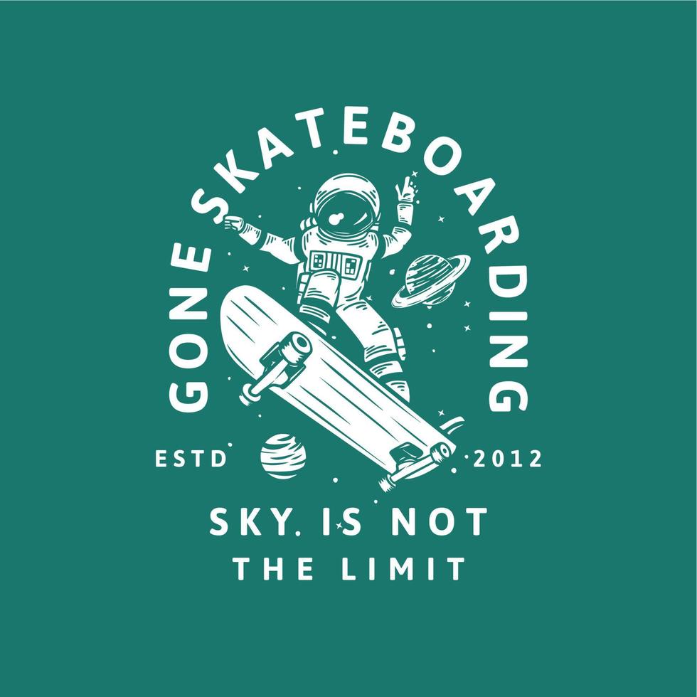 t-shirt design ido skate céu não é o limite estd 2012 com astronauta andando de skate ilustração vintage vetor