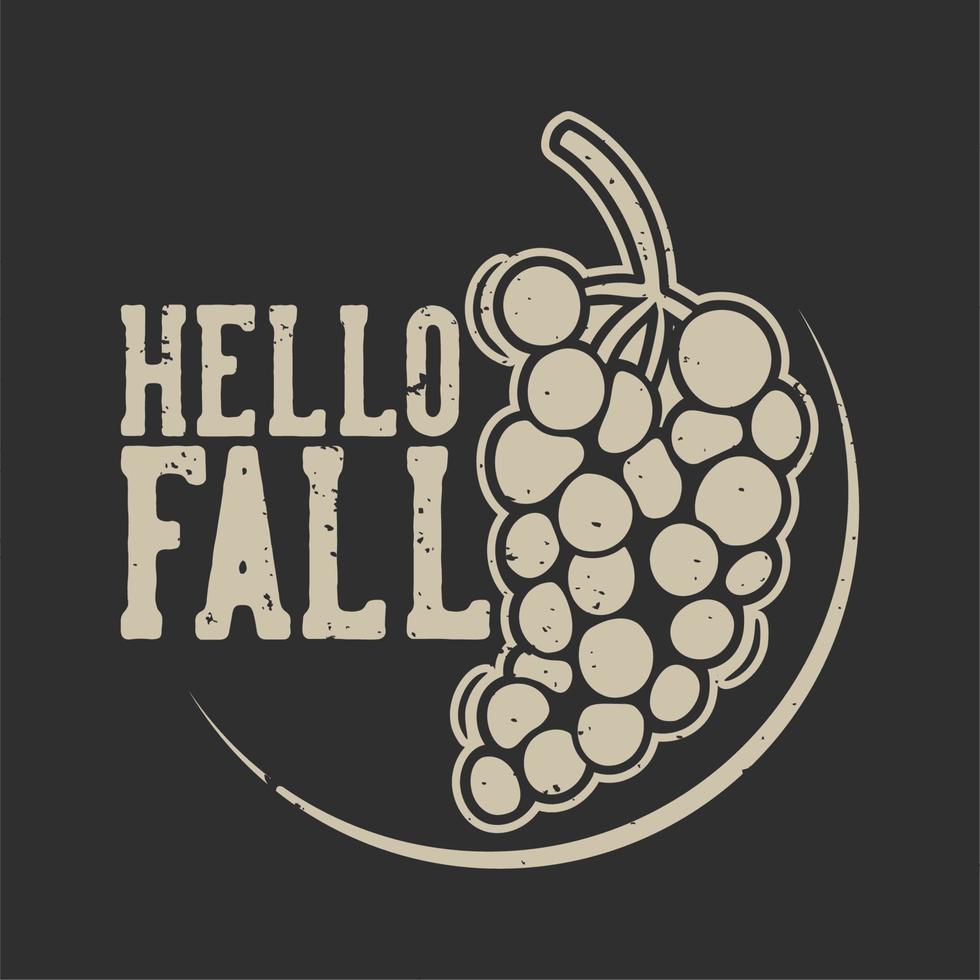 slogan vintage tipografia hello fall for t shirt design vetor