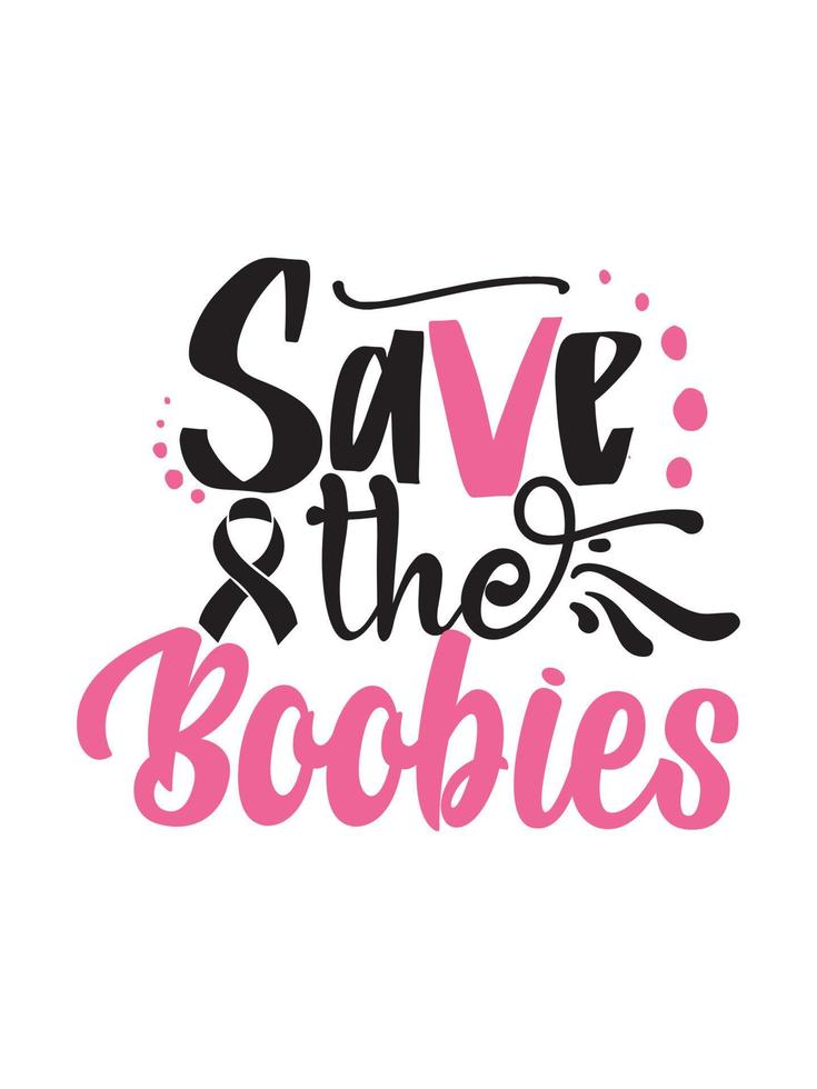 salvar os boobies câncer de mama t shirt design tipografia, lettering design de mercadoria. vetor