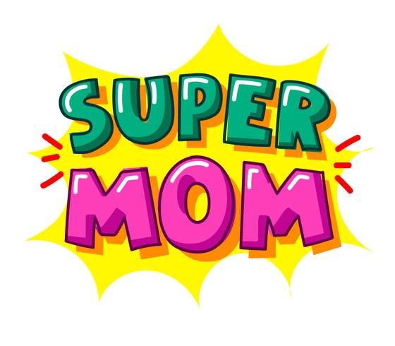 Tipografia Super Mom vetor