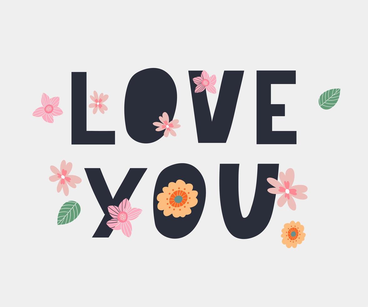 vos amo. banner de flores de citação de letras inspiradoras. slogan de tipografia para impressão de camiseta, design gráfico. vetor