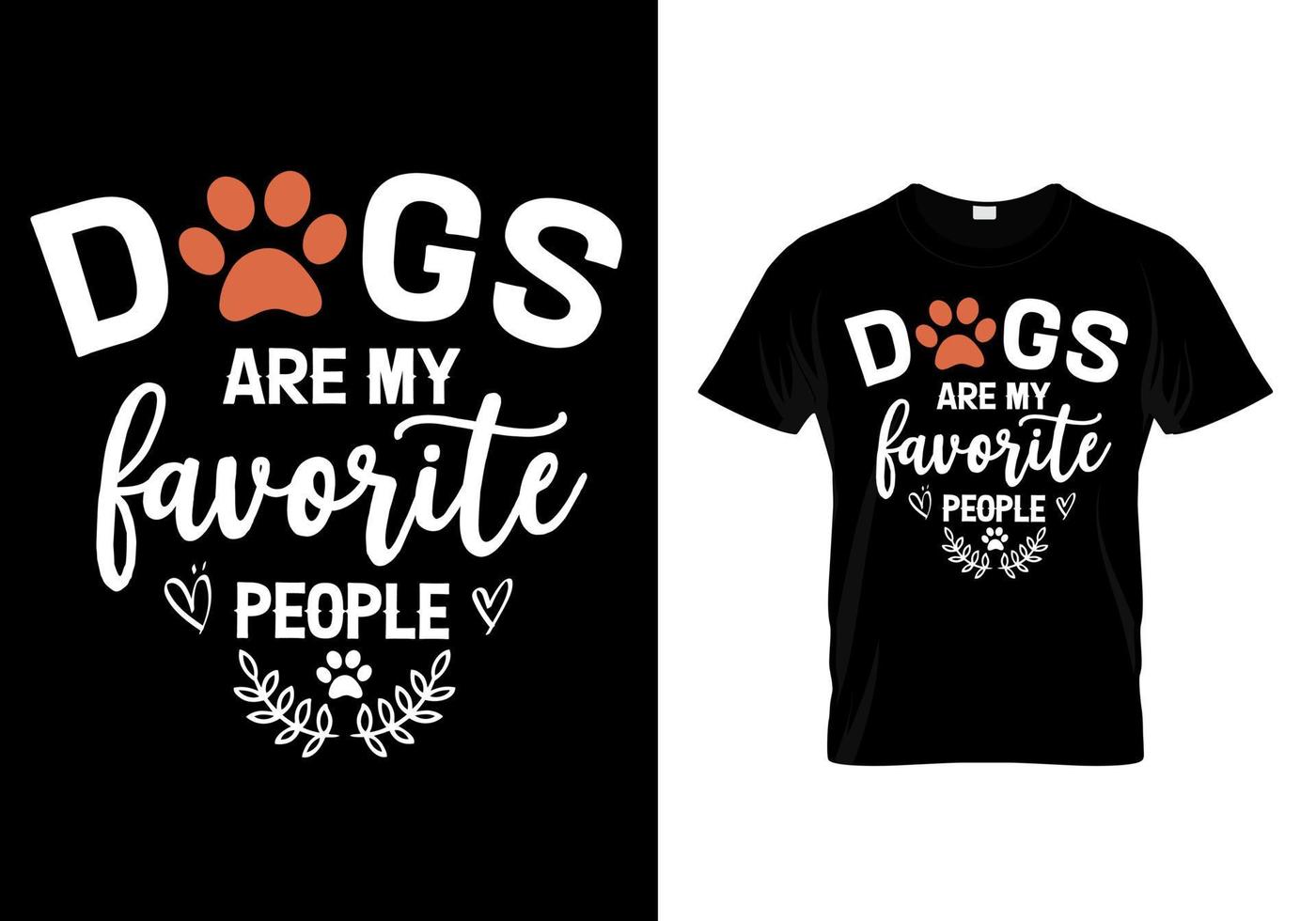 cães são minhas pessoas favoritas. camiseta amante de cachorro vetor