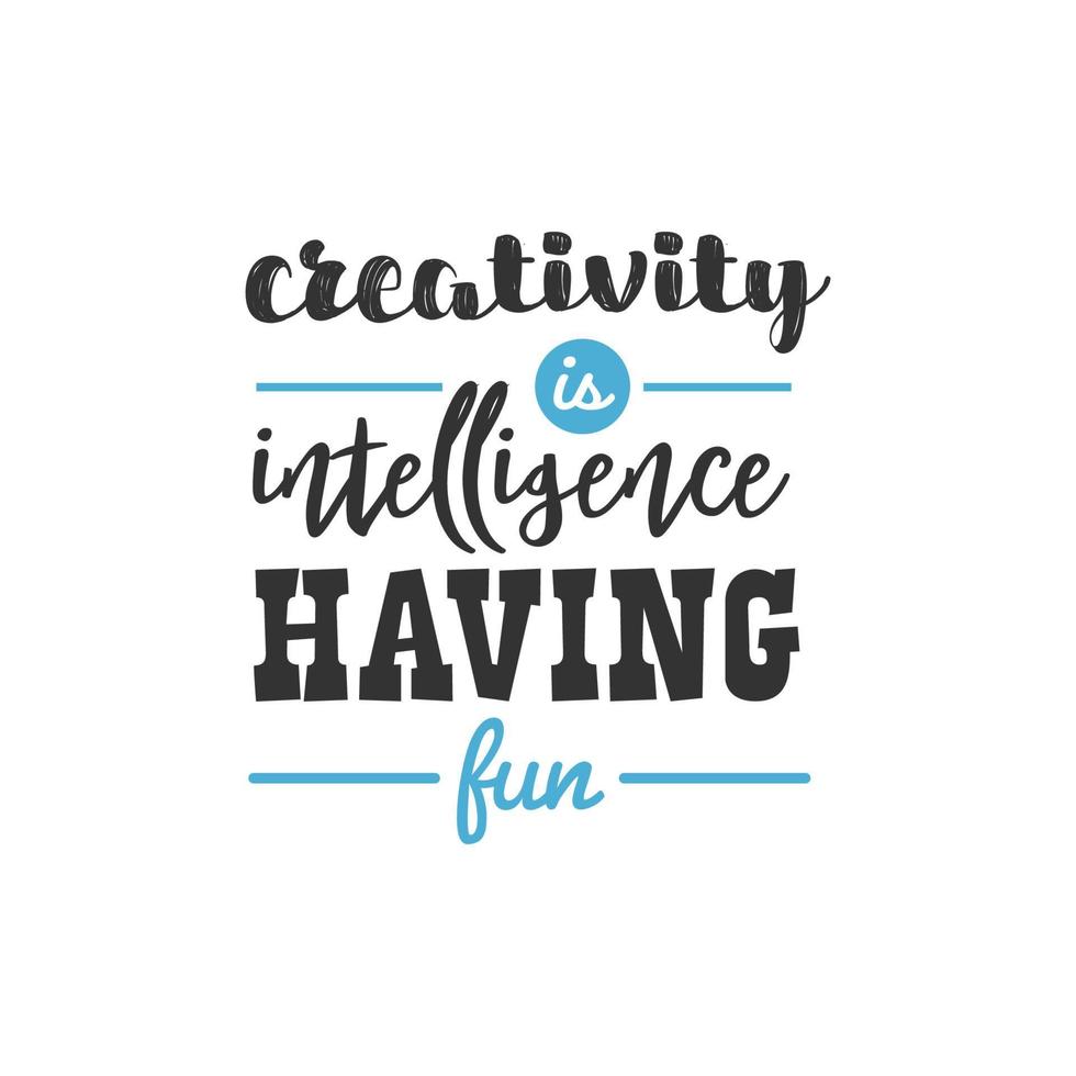 criatividade é inteligência se divertindo, design de citações inspiradoras vetor