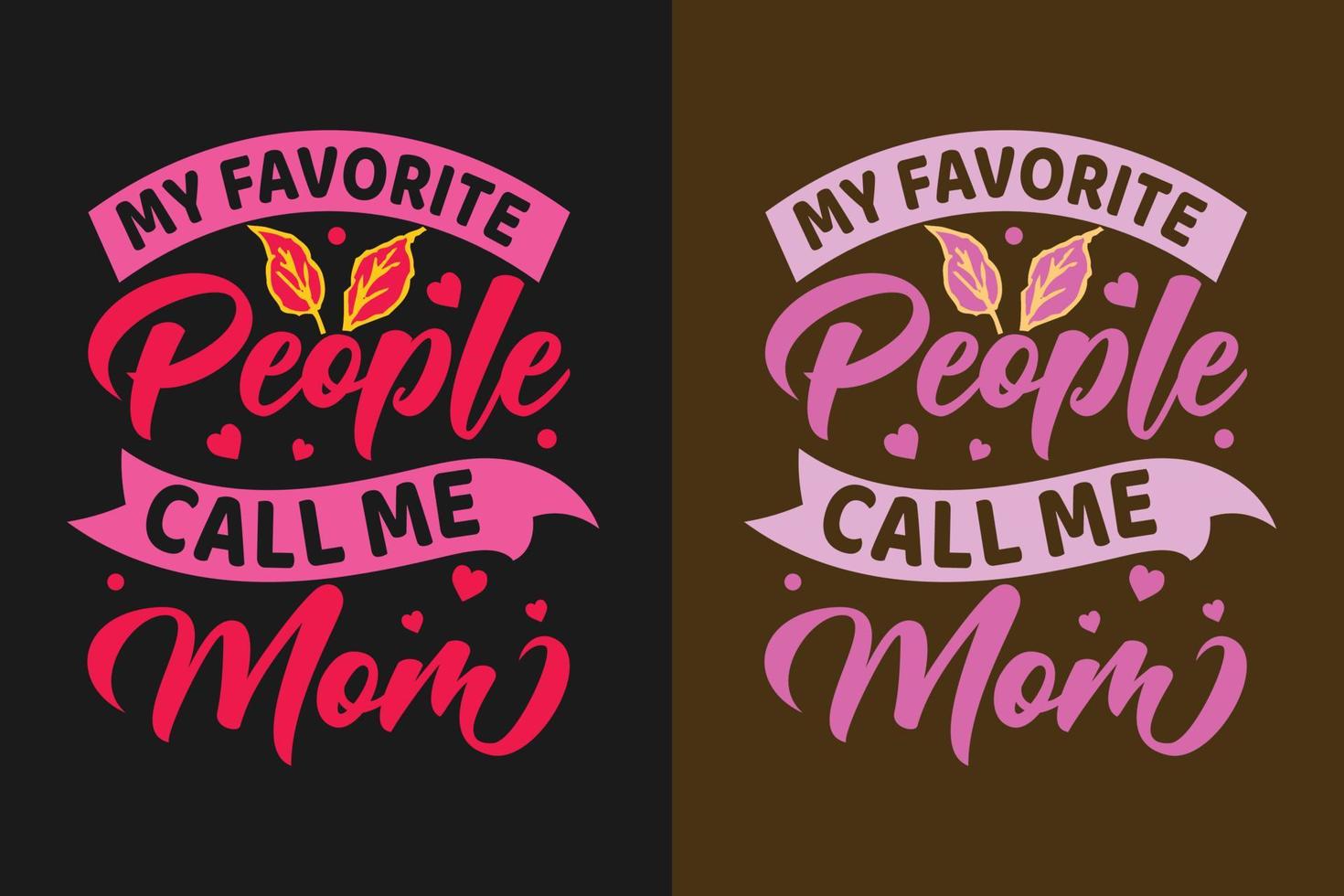 camiseta minhas pessoas favoritas me chamam de mãe dia das mães vetor