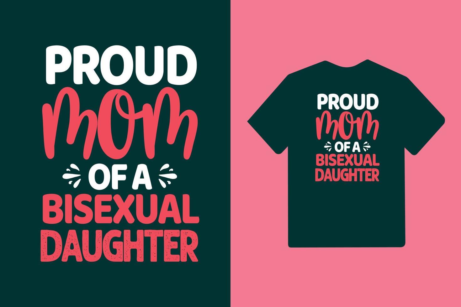 mãe orgulhosa de uma filha bissexual tipografia dia das mães ou design de camiseta mãe vetor