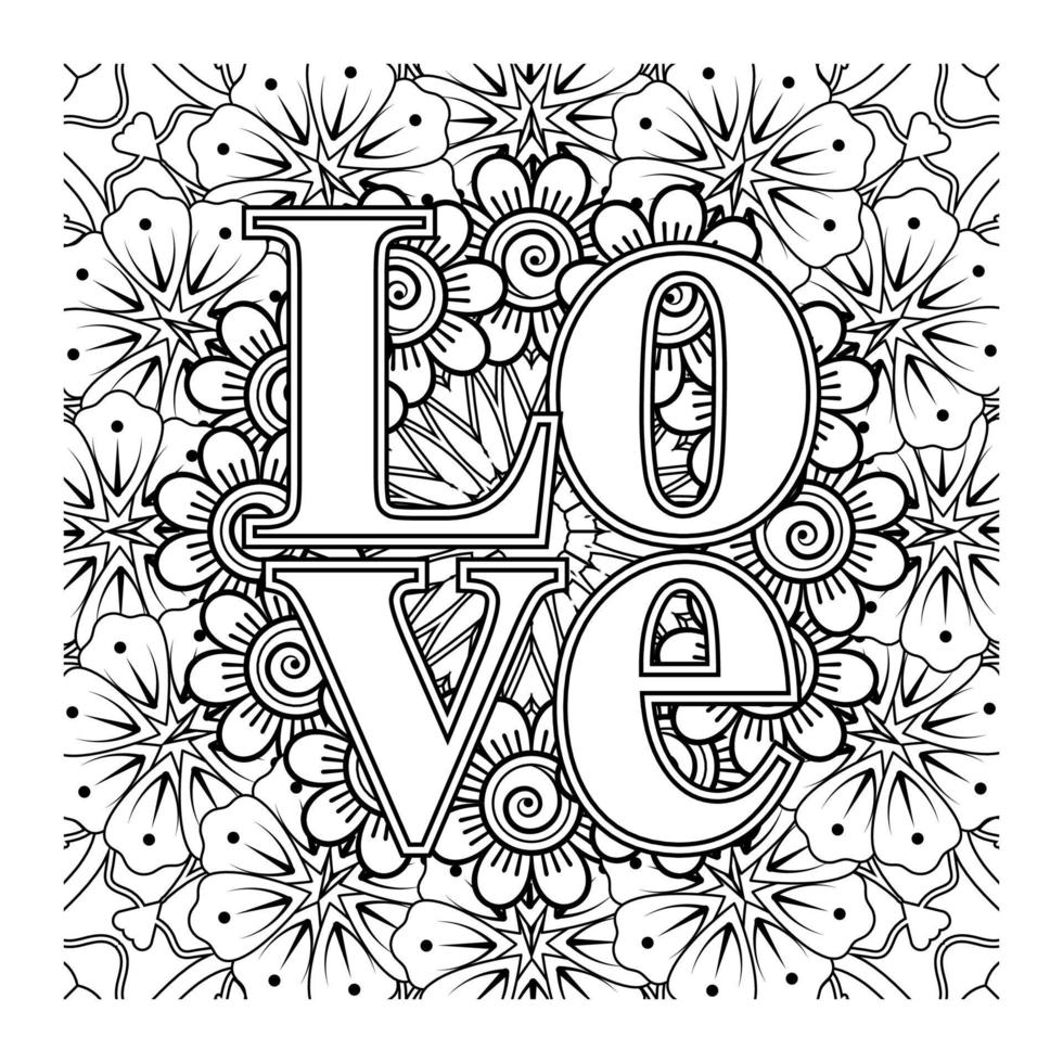 Palavras de amor com flores mehndi para colorir livro de colorir ornamento de doodle vetor